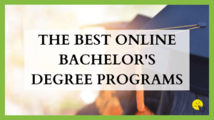 The Best Online Bachelor's Degree Programs