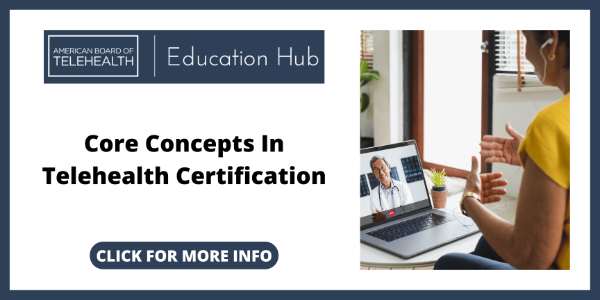 Telehealth Courses Online - Core Concepts In Telehealth Certification